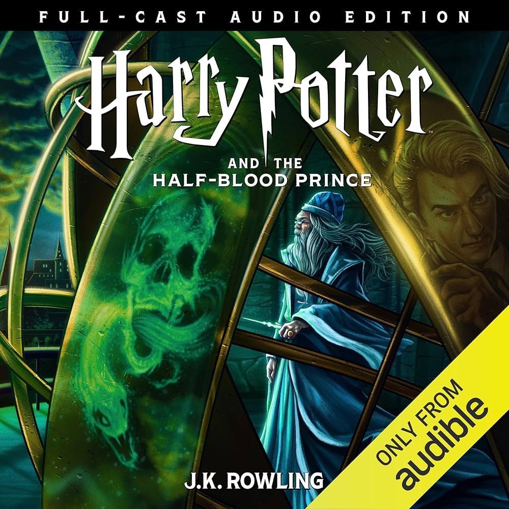 Cover of Harry Potter and the Half-Blood Prince (Full-Cast Edition)